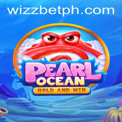 Exploring the Exciting World of PearlOcean and the Strategic Charm of Wizz Bet